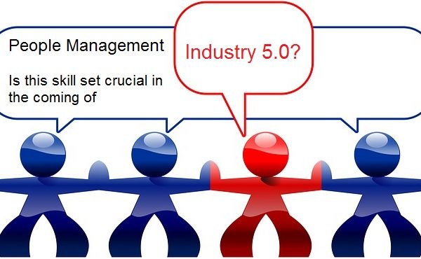 People Management | A skill set crucial in the coming of Industry 5.0